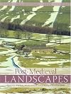 Post-medieval landscapes