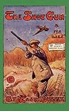 The Shotgun & Its Uses (History of Shooting Series) (History of Shooting Series)