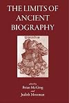 The Limits of Ancient Biography: Genre And Technique