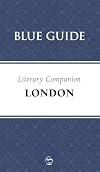 Blue Guide Literary Companion London