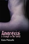 Anorexia: A Stranger in the Family
