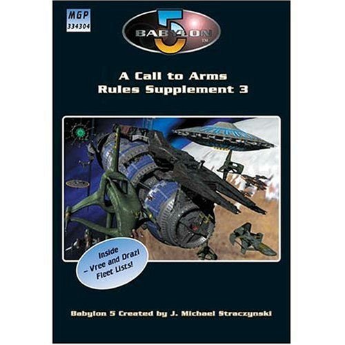 Babylon 5 - A Call To Arms: Rules Supplement 3 (By: Matthew Sprange) cover