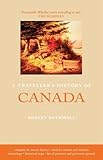 Travellers History Of Canada