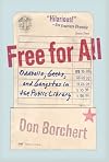 Free For All: Oddballs, Geeks, and Gangstas in the Public Library