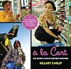 A la Cart: The Secret Lives of Grocery Shoppers