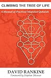 Climbing the Tree of Life: A Manual of Practical Magickal Qabalah