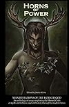 Horns of Power: Manifestations of the Horned God - Sorita d'Este