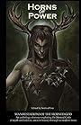 Horns of Power: Manifestations of the Horned God - Sorita d'Este