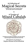A Collection of Magical Secrets & A Treatise of Mixed Cabalah - Paul Harry Barron