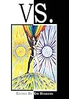 Vs. - Duality and conflict in magick, mythology and paganism - Kim Huggens