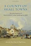 A County of Small Towns: The Development of Hertfordshire's Urban Landscape to 1800