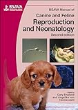 Bsava Manual Of Canine And Feline Reproduction And Neonatology