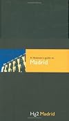 A Hedonist's Guide to Madrid (A Hedonist's Guide to...)