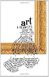 A Hedonist's Guide to Art