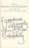 From the Republic of Conscience: Stories Inspired by the Universal Declaration of Human Rights