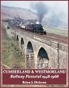 Cumberland & Westmorland Railway Pictorial 1948-1968