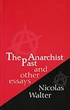 The Anarchist Past and Other Essays