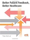 Better Patient Feedback, Better Healthcare