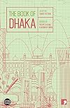 The Book of Dhaka: A City in Short Fiction