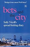 Bets and the City: Sally Nicoll's Spread Betting Diary
