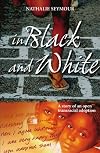 In black and white the story of an open transracial adoption