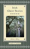 Irish Ghost Stories (Collector's Library)