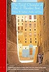 The Travel Chronicles of Mrs J. Theodore Bent. Volume III: Southern Arabia and Persia: Mabel Bent's diaries of 1883-1898, from the archive of the ... of the Hellenic and Roman Societies, London