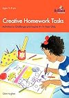 Creative Homework Tasks: Activities to Challenge and Inspire 9-11 Year Olds