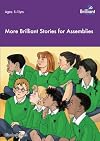 More Brilliant Stories for Assemblies