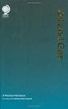 Oil and Gas: A Practical Handbook
