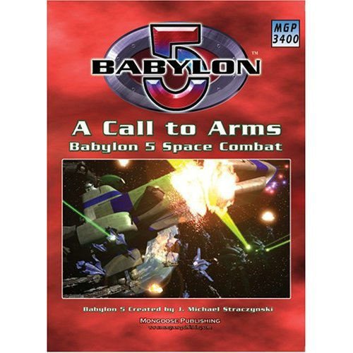 Babylon 5 - A Call to Arms 2nd Edition: Main Rulebook (By: Matthew Sprange) cover