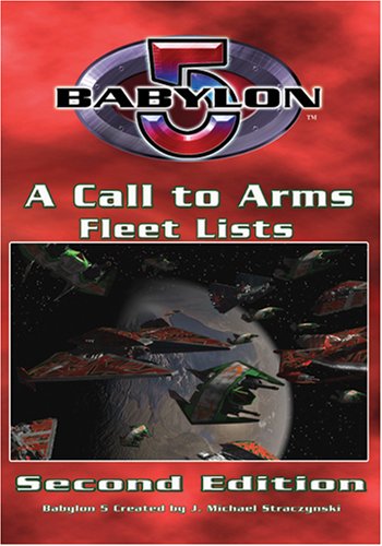 Babylon 5 - A Call to Arms 2nd Edition: Fleet Lists (By: Matthew Sprange) cover