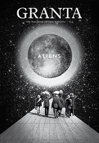 Granta 114: Aliens book cover