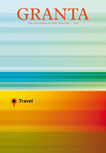 Granta 124: Travel book cover