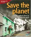 Save the Planet (52 Brilliant Ideas)