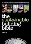 The Sustainable Building Bible