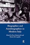 Biographies and autobiographies in modern Italy : a festschrift for John Woodhouse