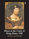 Dress at the Court of King Henry VIII