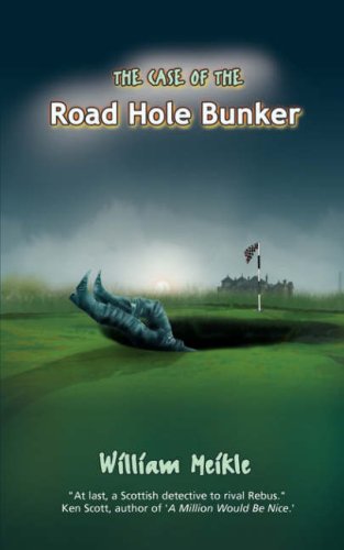 The Case of the Road Hole Bunker. book cover