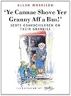 Ye Cannae Shove Yer Granny Aff a Bus!': Scots Grandchildren on Their Grannies