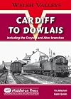 Cardiff to Dowlais (Welsh Valleys)