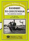Banbury to Cheltenham Via Chipping Norton (Country Railway Routes)
