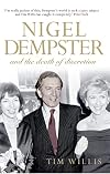 Nigel Dempster and the Death of Discretion