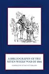 A bibliography of the Seven Weeks' War 1866