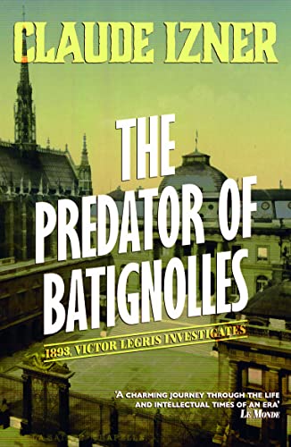 The Predator of Batignolles / In the Shadows of Paris book cover