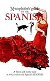 Xenophobes Guide To The Spanish