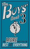 The Boys' Book 3: Even More Ways to be the Best at Everything