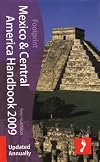 Mexico & Central America Handbook 2009, 17th: Tread Your Own Path (Footprint Central America Handbook)