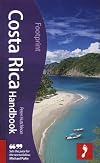 Costa Rica Handbook, 3rd: Tread Your Own Path (Footprint Costa Rica Handbook)