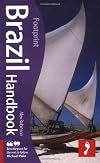 Brazil Handbook, 6th: Tread Your Own Path (Footprint Brazil Handbook)